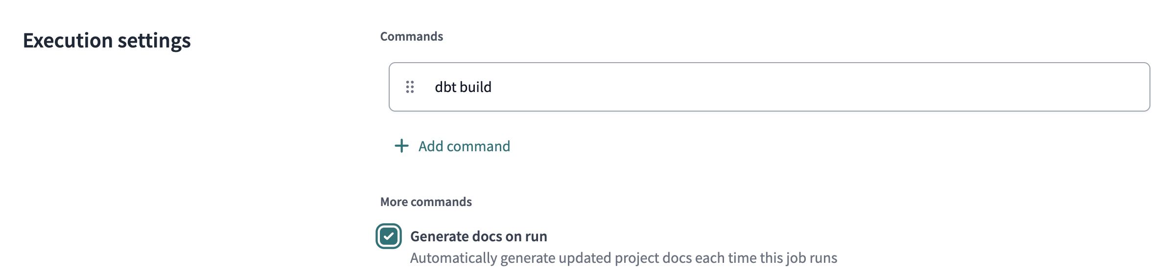 Select the 'Generate docs on run' option when configuring your dbt Cloud job. Select the 'Generate docs on run' option when configuring your dbt Cloud job.